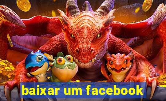 baixar um facebook